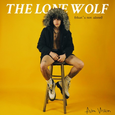THE LONE WOLF (That's Not Alone) | Boomplay Music