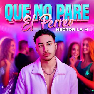 Que No Pare El Perreo lyrics | Boomplay Music