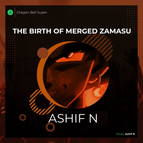 The Birth of Merged Zamasu (From Dragon Ball Super) (Cover) | Boomplay Music