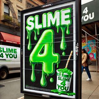 Slime 4 You