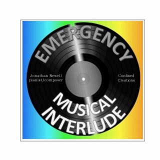 Emergency Musical Interlude for Confined Creations