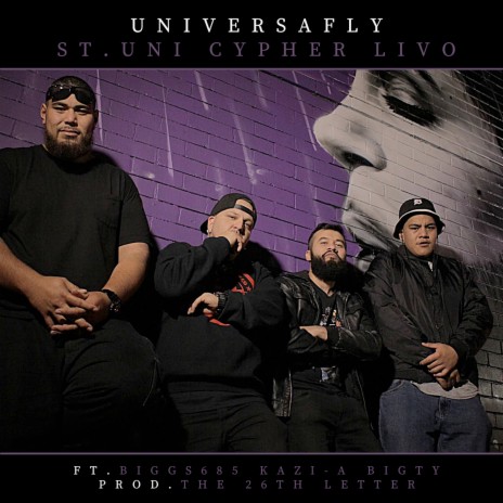 Universafly - St. Uni Cypher Livo ft. BIGGs 685, Kazi A & Big Ty | Boomplay Music