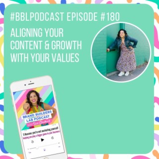 180. Aligning your Content & Growth with your values