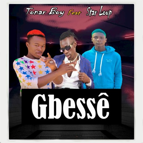 Gbessê ft. Star Loup | Boomplay Music