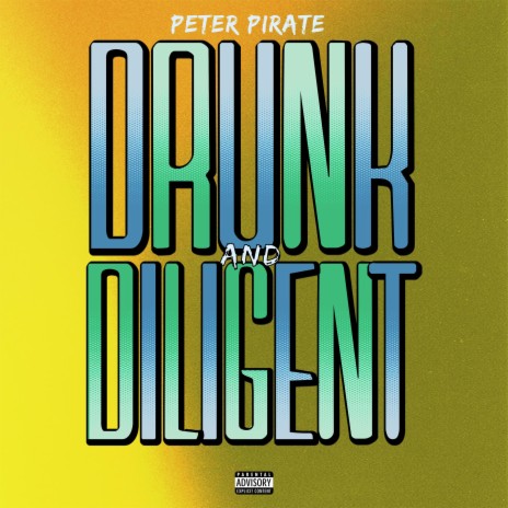 DRUNK AND DILIGENT (feat. Kvng Lyriics) | Boomplay Music