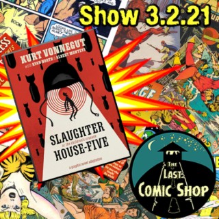 Show 3.2.21: Slaughterhouse Five