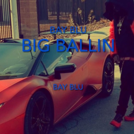 Big Ballin | Boomplay Music