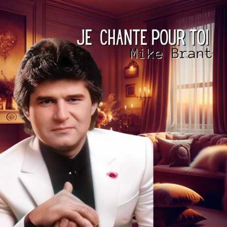 Je Chante Pour Toi Mike Brant (Partie 2) | Boomplay Music