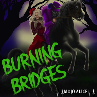 Burning Bridges