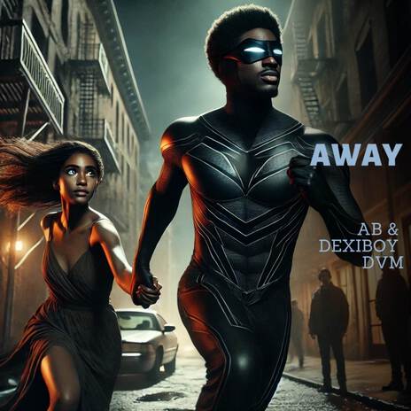 Away ft. Dexiboy DVM | Boomplay Music