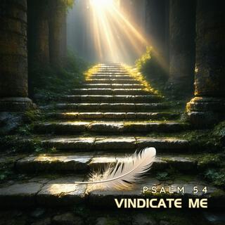 Vindicate Me (Psalm 54)