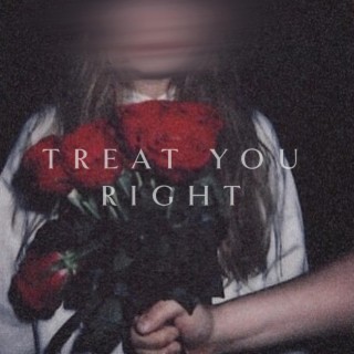 Treat You Right