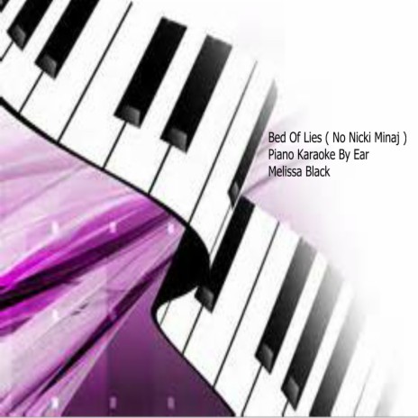 Bed Of Lies Piano Karaoke (By Ear) No Nicki Minaj | Boomplay Music