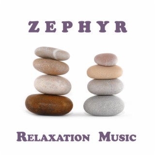 Zephyr, Relaxation Music