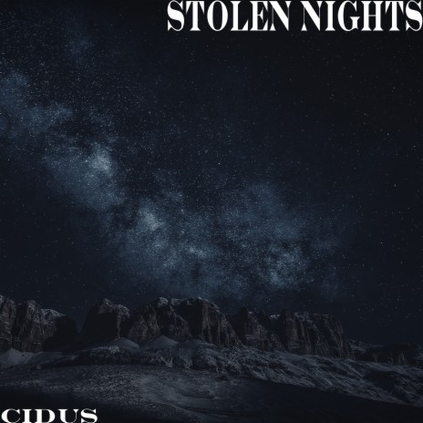 Stolen Nights | Boomplay Music