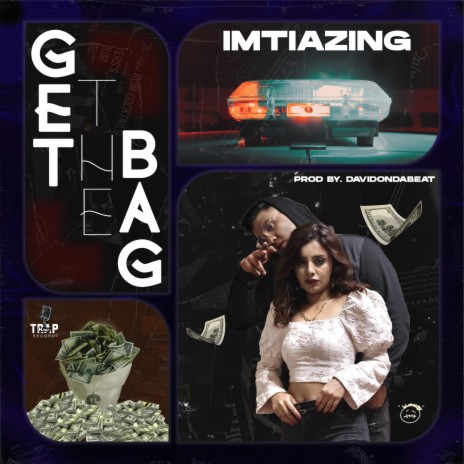 GET THE BAG | Boomplay Music