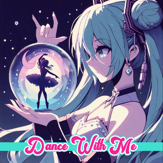 Dance with Me