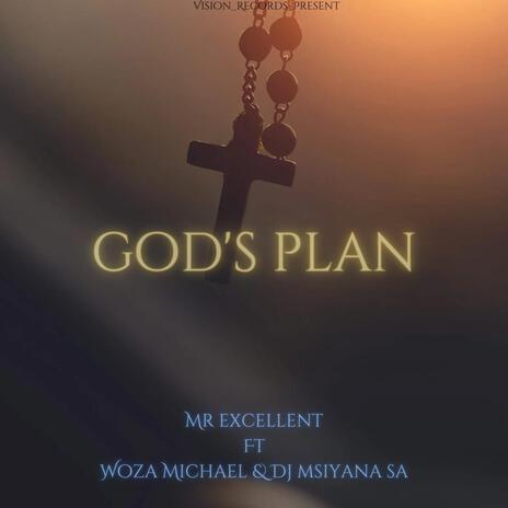 God's Plan ft. Woza Michael & Dj Msiyana SA | Boomplay Music