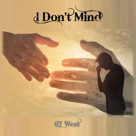 I Don't Mind | Boomplay Music