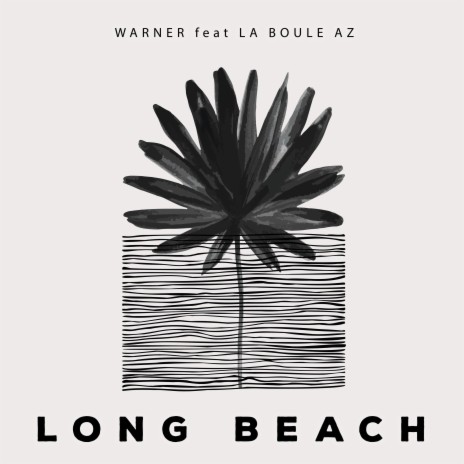 Long Beach ft. Warner