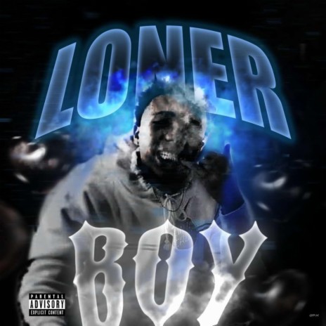 Loner Boy | Boomplay Music