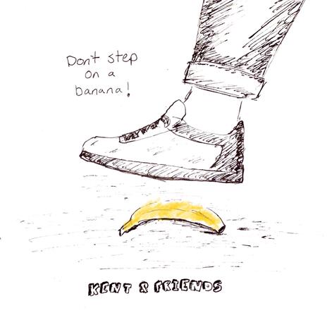 Don't Step On A Banana | Boomplay Music