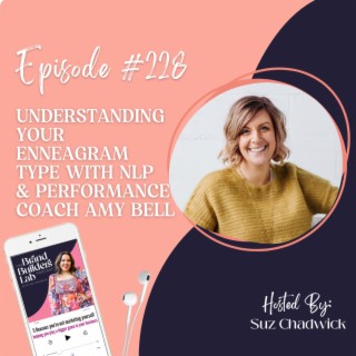 228. Understanding your Enneagram type with NLP & Performance Coach Amy Bell