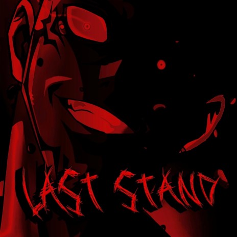 LAST STAND ft. PXNTIACMANE & UNKNXWNDXVIL | Boomplay Music