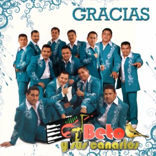 Download Beto Y Sus Canarios album songs Gracias Boomplay Music