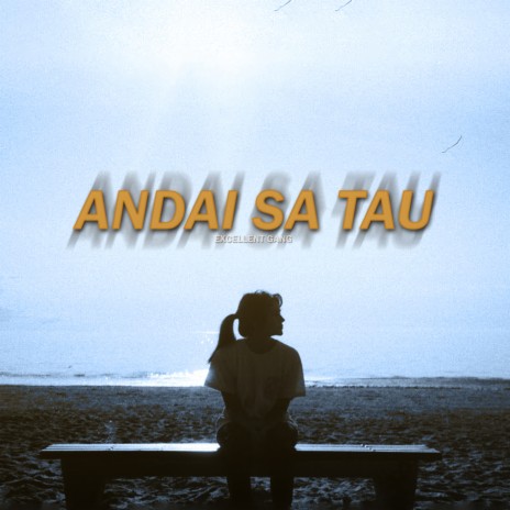 Andai Sa Tau | Boomplay Music
