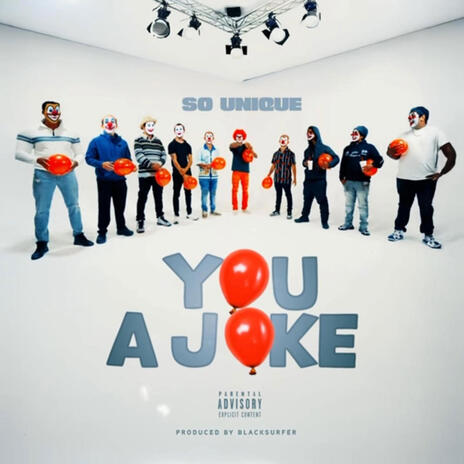 You A Joke | Boomplay Music