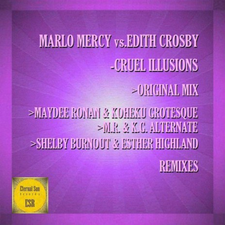 Cruel Illusions (Shelby Burnout & Esther Highland Remix) ft. Edith Crosby | Boomplay Music