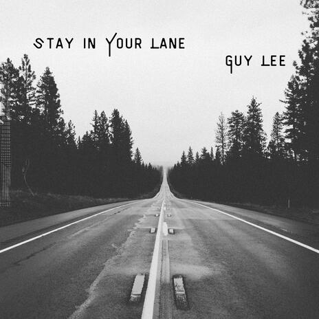 Stay In Your Lane | Boomplay Music