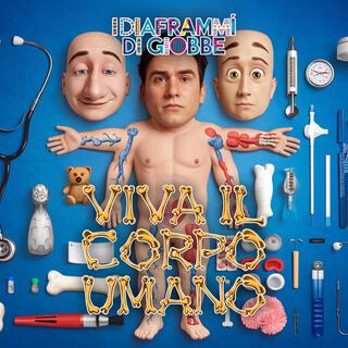 VIVA IL CORPO UMANO lyrics | Boomplay Music