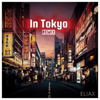 In Tokyo (Dance version) lyrics | Boomplay Music