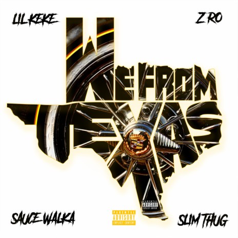 We From Texas ft. Slim Thug, Sauce Walka & Z-Ro | Boomplay Music