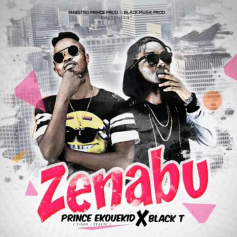 Zenabu ft. Black T | Boomplay Music