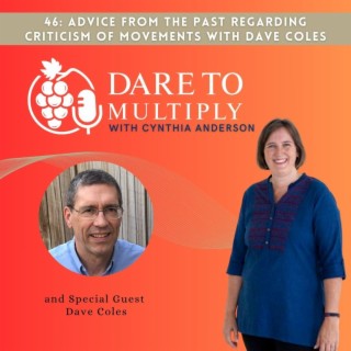 46: Advice from the Past Regarding Criticism of Movements with Dave Coles