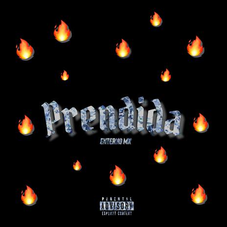 Prendida | Boomplay Music