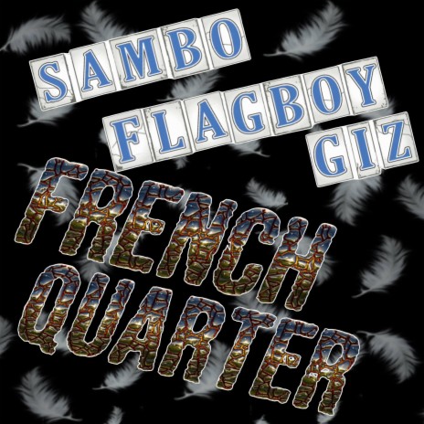 French Quarter (Clean) ft. Flagboy Giz | Boomplay Music