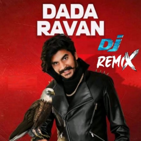 Dada Ravan (Dj Remix) ft. Shabir Laxmangarh | Boomplay Music