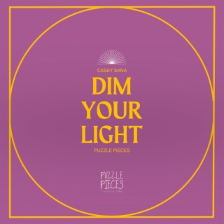 Dim Your Light