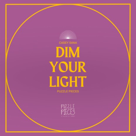Dim Your Light