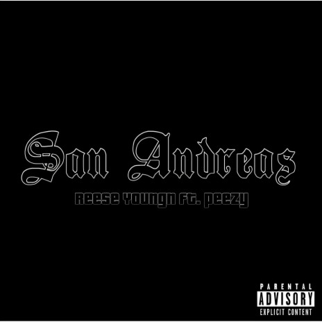 San Andreas ft. Peezy