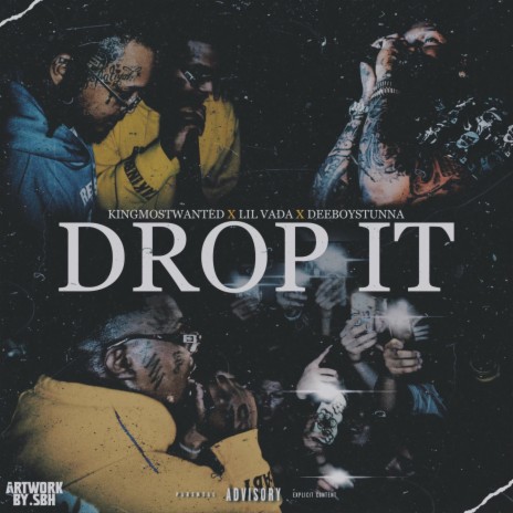 Drop It ft. Lil Vada & DeeBoyStunna | Boomplay Music