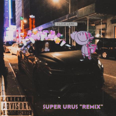 Super Urus (Remix) | Boomplay Music