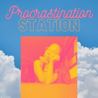 Procrastination Station