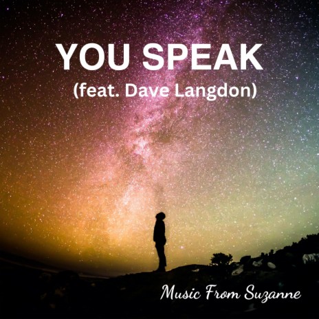 You Speak (feat. Dave Langdon) | Boomplay Music