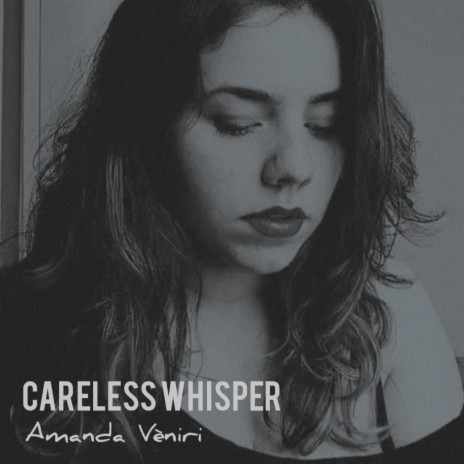 Careless Whisper (Cover) | Boomplay Music