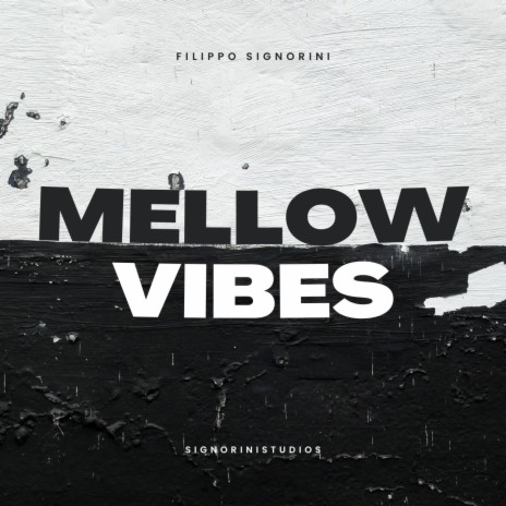 Mellow Vibes | Boomplay Music
